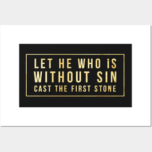 Without Sin Cast First Stone Bible John 8:7 Jesus Christ New Posters and Art